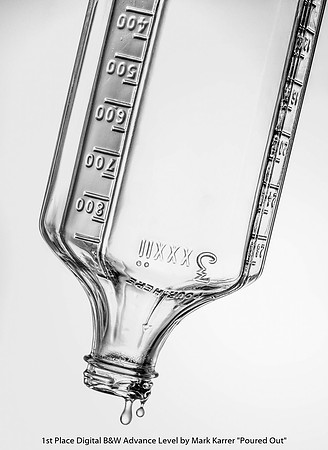 1st Place Digital B&W Advance Level by Mark Karrer - Poured Out