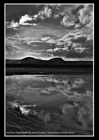 1st Place Digital B&W By John Paulson "Yellowstone's Reflections"
